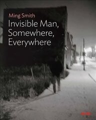 The Invisible Man, Somewhere, Everywhere kaina ir informacija | Fotografijos knygos | pigu.lt