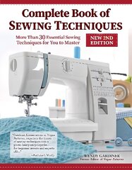 Complete Book of Sewing Techniques, New 2nd Edition Revised ed. цена и информация | Книги о моде | pigu.lt