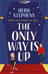 Only Way Is Up: An absolutely hilarious and feel-good romantic comedy цена и информация | Фантастика, фэнтези | pigu.lt