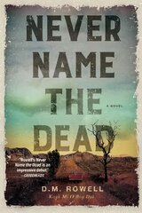 Never Name The Dead: A Novel цена и информация | Фантастика, фэнтези | pigu.lt