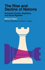 Rise and decline of nations: economic growth, stagflation, and ksocial rigidities kaina ir informacija | Ekonomikos knygos | pigu.lt