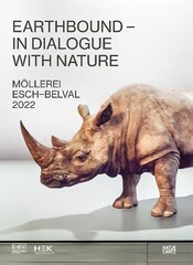 ESCH 2022 | HeK Basel (Bilingual edition): Earthbound: In Dialogue with Nature цена и информация | Книги об искусстве | pigu.lt