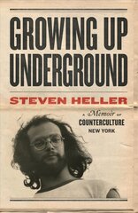 Growing Up Underground kaina ir informacija | Biografijos, autobiografijos, memuarai | pigu.lt