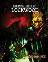 Eternal Night of Lockwood: Adventure for Zweihander RPG kaina ir informacija | Fantastinės, mistinės knygos | pigu.lt