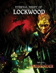 Eternal Night of Lockwood: Adventure for ZWEIHANDER RPG цена и информация | Фантастика, фэнтези | pigu.lt