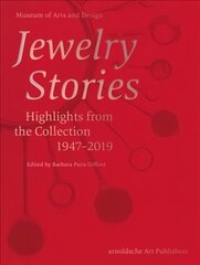 Jewelry Stories: Highlights from the Collection 1947-2019 цена и информация | Книги об искусстве | pigu.lt