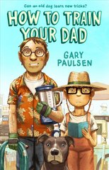 How to Train Your Dad цена и информация | Книги для подростков и молодежи | pigu.lt