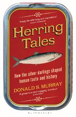 Herring Tales: How the Silver Darlings Shaped Human Taste and History kaina ir informacija | Istorinės knygos | pigu.lt