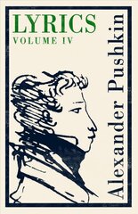 Lyrics: Volume 4 (1829-37) цена и информация | Поэзия | pigu.lt