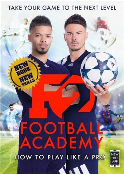 F2: Football Academy: Take Your Game to the Next Level Skills Book 2 kaina ir informacija | Knygos apie sveiką gyvenseną ir mitybą | pigu.lt