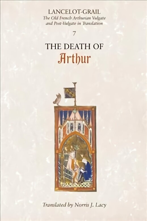 Lancelot-Grail: 7. The Death of Arthur цена и информация | Istorinės knygos | pigu.lt