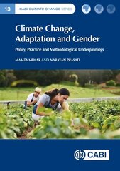 Climate Change, Adaptation and Gender: Policy, Practice and Methodological Underpinnings kaina ir informacija | Socialinių mokslų knygos | pigu.lt