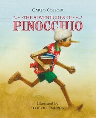 Adventures of Pinocchio: A Robert Ingpen Illustrated Classic цена и информация | Книги для подростков  | pigu.lt
