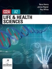 Life and Health Sciences for CCEA A2 Level цена и информация | Книги по экономике | pigu.lt