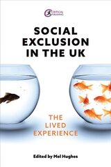 Social Exclusion in the UK: The lived experience kaina ir informacija | Socialinių mokslų knygos | pigu.lt