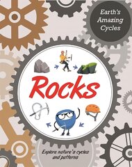 Earth's Amazing Cycles: Rocks цена и информация | Книги для подростков и молодежи | pigu.lt