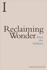 Reclaiming wonder: after the sublime kaina ir informacija | Istorinės knygos | pigu.lt