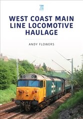 West Coast Main Line Locomotive Haulage цена и информация | Путеводители, путешествия | pigu.lt