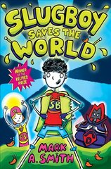 Slugboy Saves the World цена и информация | Книги для подростков  | pigu.lt