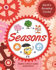 Earth's Amazing Cycles: Seasons цена и информация | Книги для подростков и молодежи | pigu.lt