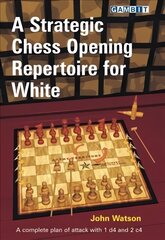 Strategic Chess Opening Repertoire for White цена и информация | Книги о питании и здоровом образе жизни | pigu.lt
