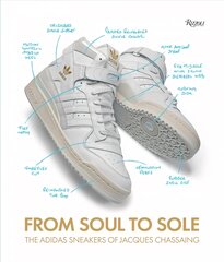 From Soul to Sole: The Adidas Sneakers of Jacques Chassaing цена и информация | Книги об искусстве | pigu.lt