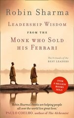 Leadership Wisdom from the Monk Who Sold His Ferrari kaina ir informacija | Ekonomikos knygos | pigu.lt