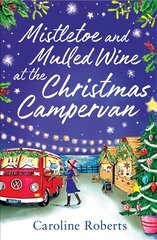 Mistletoe and Mulled Wine at the Christmas Campervan цена и информация | Фантастика, фэнтези | pigu.lt