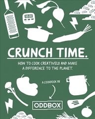 Crunch Time: How to Cook Creatively and Make a Difference to the Planet kaina ir informacija | Receptų knygos | pigu.lt