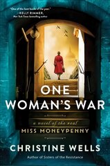 One Woman's War: A Novel of the Real Miss Moneypenny цена и информация | Фантастика, фэнтези | pigu.lt