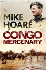 Congo Mercenary kaina ir informacija | Istorinės knygos | pigu.lt