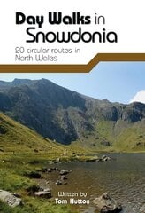 Day Walks in Snowdonia: 20 Circular Routes in North Wales Reprinted with updates in August 2018. цена и информация | Путеводители, путешествия | pigu.lt