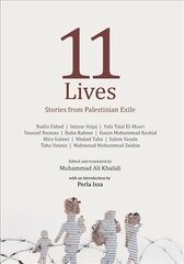 Eleven Lives: Stories from Palestinian Exiles kaina ir informacija | Socialinių mokslų knygos | pigu.lt
