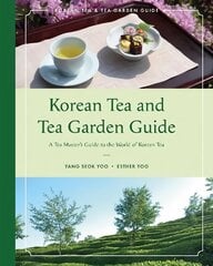 Korean Tea and Tea Garden Guide цена и информация | Книги рецептов | pigu.lt