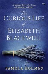 Curious Life of Elizabeth Blackwell цена и информация | Fantastinės, mistinės knygos | pigu.lt