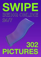 Swipe: being online 24/7 kaina ir informacija | Ekonomikos knygos | pigu.lt