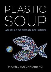 Plastic Soup kaina ir informacija | Socialinių mokslų knygos | pigu.lt