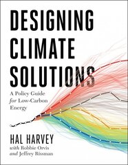 Designing Climate Solutions: A Policy Guide for Low-Carbon Energy kaina ir informacija | Socialinių mokslų knygos | pigu.lt