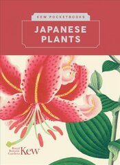 Kew Pocketbooks: Japanese Plants цена и информация | Книги об искусстве | pigu.lt