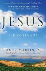 Jesus: A Pilgrimage цена и информация | Духовная литература | pigu.lt