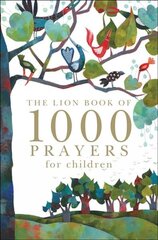 Lion Book of 1000 Prayers for Children New edition kaina ir informacija | Knygos paaugliams ir jaunimui | pigu.lt