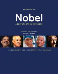 Nobel: A Century of Prize Winners: A Century of Prize Winners 2nd Revised edition цена и информация | Энциклопедии, справочники | pigu.lt