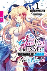 Our Last Crusade or the Rise of a New World, Vol. 10 LN цена и информация | Книги для подростков и молодежи | pigu.lt