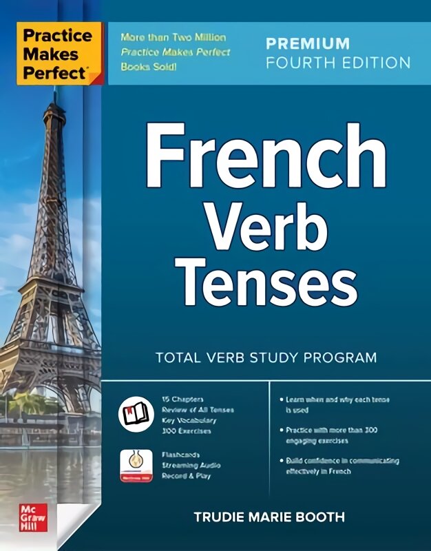 Practice makes perfect: french verb tenses kaina ir informacija | Užsienio kalbos mokomoji medžiaga | pigu.lt