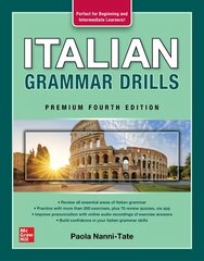 Italian Grammar Drills, Premium Fourth Edition цена и информация | Пособия по изучению иностранных языков | pigu.lt