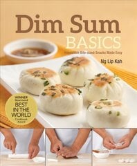 Dim Sum Basics (New Edition): Irresistible Bite-sized Snacks Made Easy цена и информация | Книги рецептов | pigu.lt