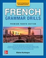 French Grammar Drills, Premium Fourth Edition 4th edition цена и информация | Пособия по изучению иностранных языков | pigu.lt