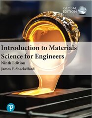 Introduction to Materials Science for Engineers, Global Edition 9th edition kaina ir informacija | Socialinių mokslų knygos | pigu.lt