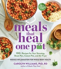 Meals that Heal One Pot: 100plus Anti-Inflammatory Recipes for Your Instant Pot, Air Fryer, Sheet Pan, and More цена и информация | Книги рецептов | pigu.lt