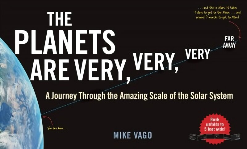 Planets Are Very, Very, Very, Far Away: A Journey Through the Amazing Scale of the Solar System цена и информация | Knygos paaugliams ir jaunimui | pigu.lt